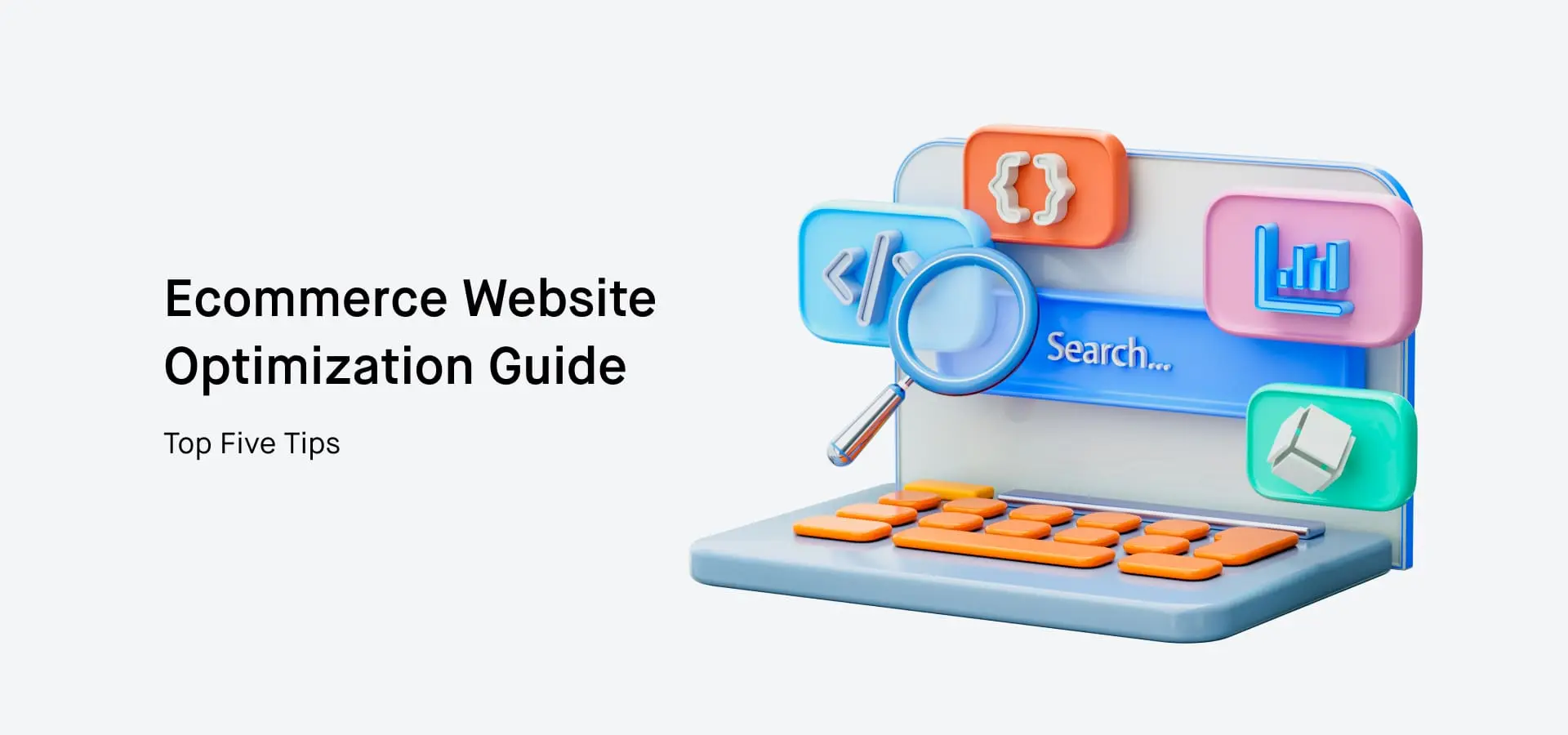 How to Optimise your eCommerce Website: 5 Steps Guide